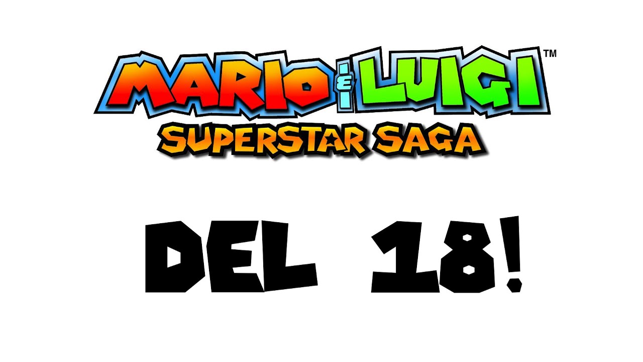 Mario And Luigi: Superstar Saga - del 18 (gammal)