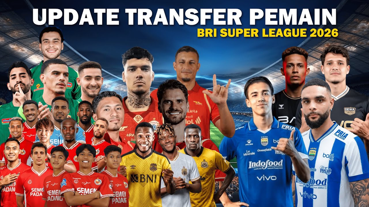 UPDATE Transfer Paruh Musim 2026 Persib Bidik ACL, Persija All In, Klub Papan Bawah Berjudi!