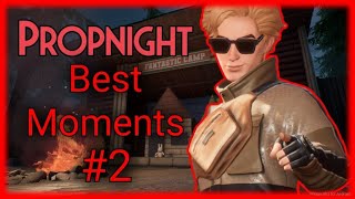 Best Funny Moments #2 | Propnight