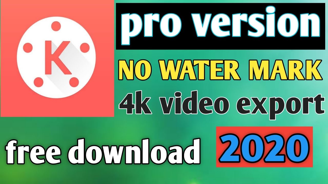 kinemaster without watermark apk download for pc