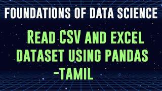 Read excel and csv dataset using Pandas | Foundations of data science| Tamil