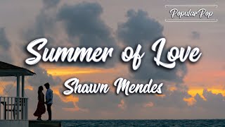 Shawn Mendes - Summer Of Love (Acoustic) (Lyrics)