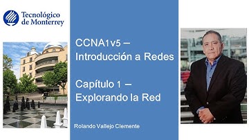CCNA1v5 - Capitulo 1 - Explorando la Red