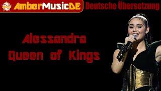 Alessandra - Queen Of Kings (Deutsche Übersetzung)