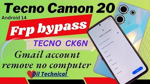 Tecno Camon 20 ( Ck6n ) Frp bypass gmail account remove android 14 without pc