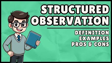 What is Structured Observation? (Easiest Explanation)