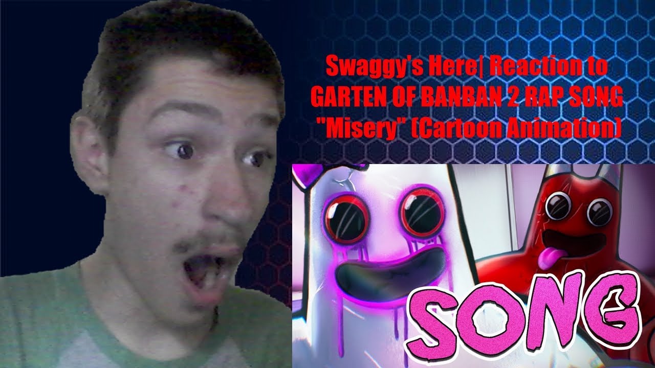 Swaggy's Here| Reaction to GARTEN OF BANBAN 2 RAP SONG