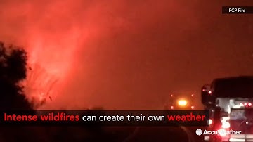 How wildfires can create their own weather