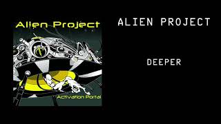 Alien Project - Deeper