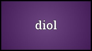 Diol Meaning