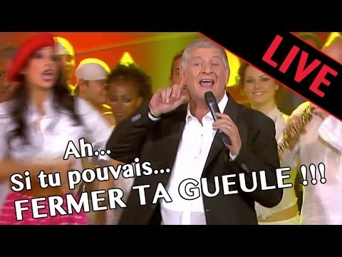 AH... Si tu pouvais fermer ta gueule - PATRICK SEBASTIEN -