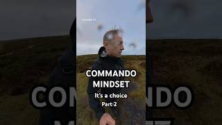 COMMANDO MINDSET part 2