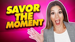 Savor The Moment l Boost Your Mood Naturally