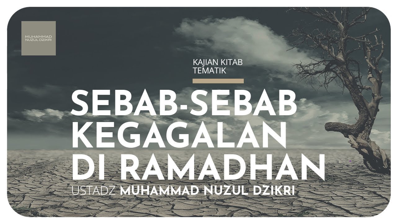 SEBAB-SEBAB KEGAGALAN DI RAMADHAN
