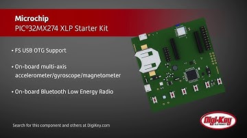 Microchip PIC32MX274 XLP Starter Kit | Digi-Key Daily