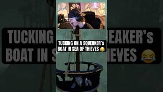 Tucking on a SQUEAKER’s BOAT 😂 #seaofthieves #sot #sotclips