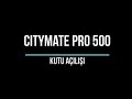 Citymate Pro500 kutu açılışı