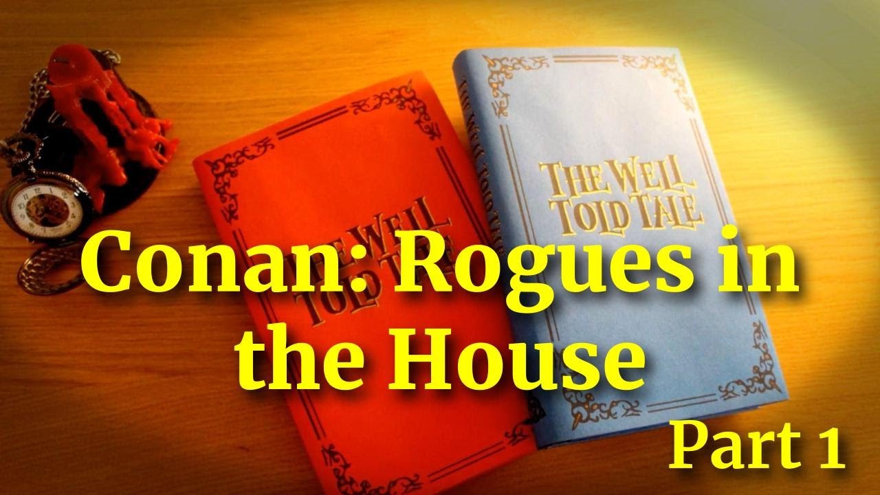 Conan: Rogues in the House by Robert E. Howard - Part 1 (of 2) 