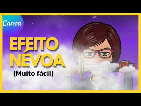 COMO CRIAR O EFEITO NÉVOA NO CANVA ( SUPER RÁPIDO)