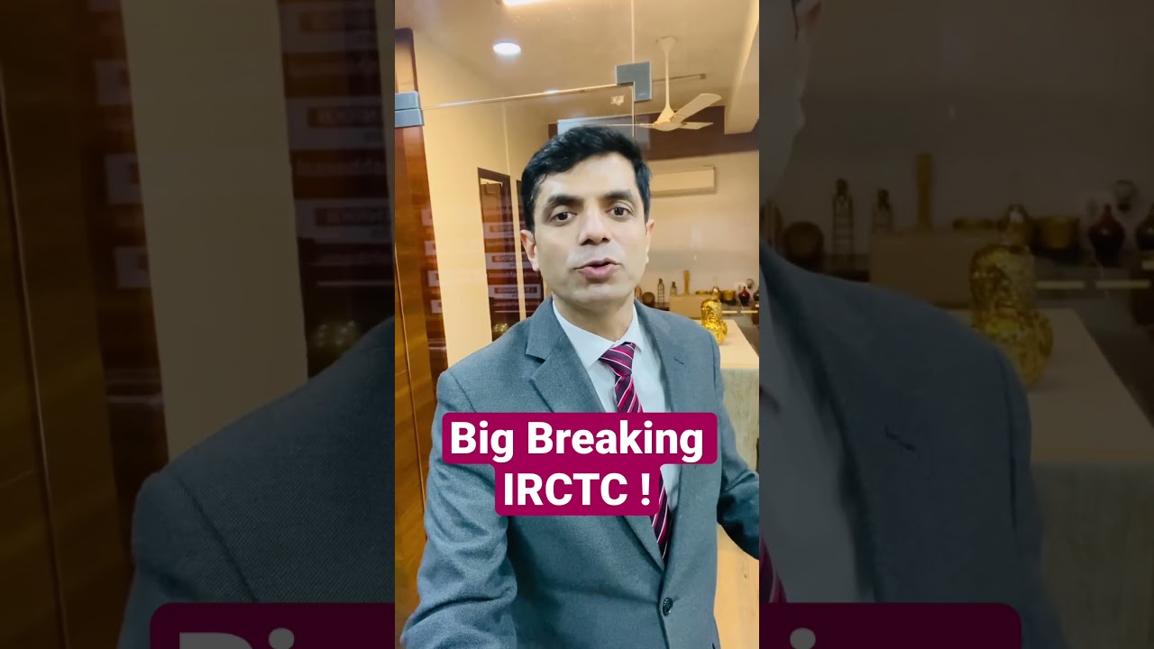 Big Breaking II IRCTC  