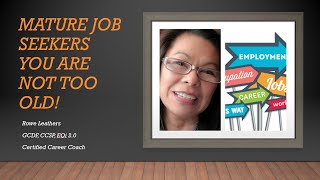 Mature Job Seekers: Your Experience is Your Advantage: How to Win the Job You Deserve