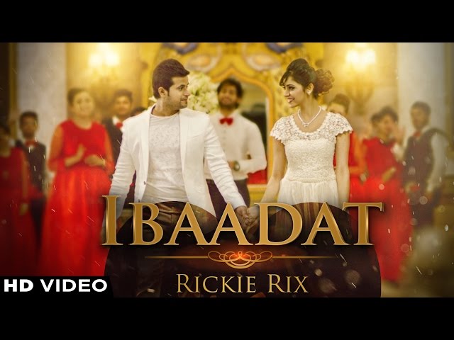 Ibaadat | Rickie Rix | Official Music Video | Tahliwood Records class=