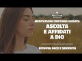 Meditazione cristiana guidata confido in dio e a lui mi affido  ritrova pace interiore e serenit