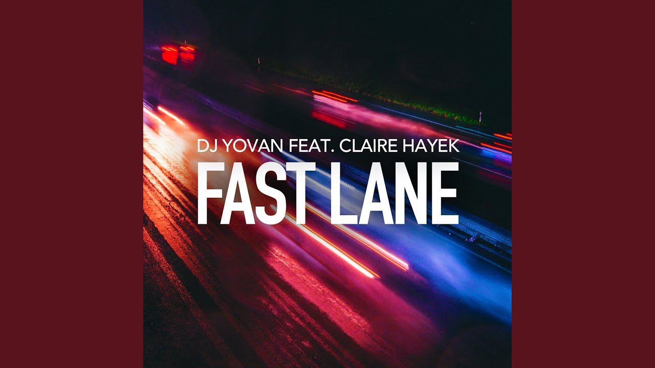 Fast Lane (feat. Claire Hayek) (Radio Edit)
