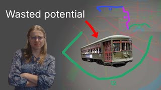 New Orleans' streetcar system could be so much better...