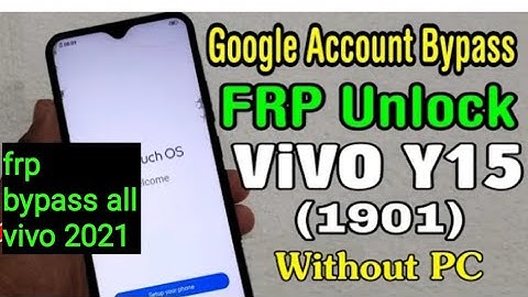 Vivo Y15 (1901) Frp Bypass 2021 Fixed Google Play ( Without Pc)