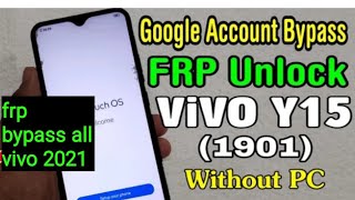 Vivo Y15 (1901) Android 11 Frp Bypass 2021 Fixed Google Play ( Without Pc)