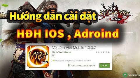 VLTK Mobile - Hướng dẫn tải và cài đặt Võ Lâm Việt Mobile phiên bản 1.0.3.2