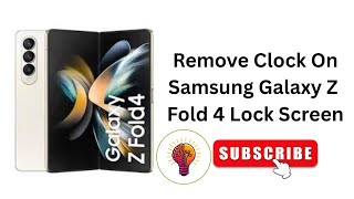 How To Remove Clock On Samsung Galaxy Z Fold 4 Lock Screen