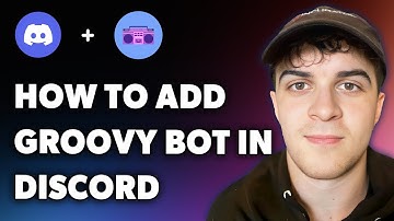 How to Add Groovy Bot in Discord (Full 2024 Guide)