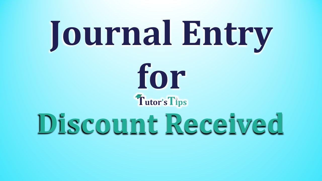 journal-entry-for-discount-received-explained-with-animated-examples