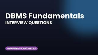 DBMS Fundamentals Interview Questions: Top 30 Q&A