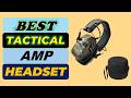 Top 5 Best Tactical AMP Headset in 2026 | From Aliexpress