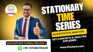 Stationary Time Series FRM Part 1 2025 – Book 2 – Chapter 21