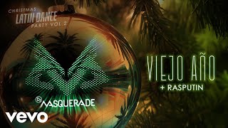 DJ Masquerade, July Mateo Rasputin - Año Viejo (Latin House Remix)