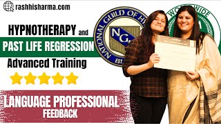 Feedback By a  Global Advisor | 75 Hrs - 5Days Of  Hypnotherapy & Past Life Regression Training