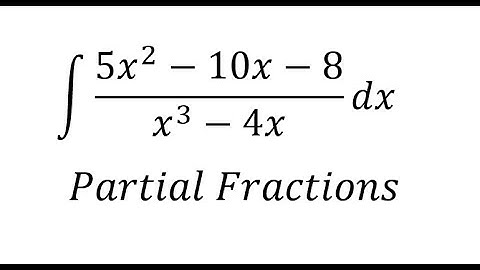 Calculus Help: Integral ∫ (5x^2-10x-8)/(x^3-4x) dx - Integration by partial fractions