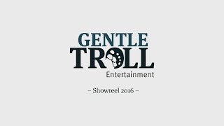 Gentle Troll Entertainment Games Showreel 2016
