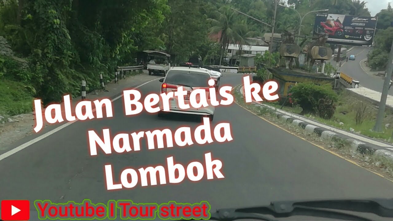 Jalan raya Bertais ke Narmada | Lombok