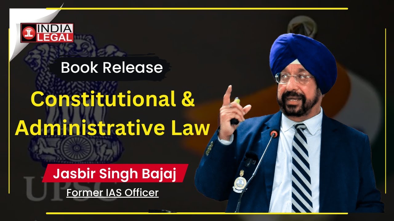 'UPSC' Law Optional Book Launch by IAS Jasbir Singh Bajaj India Legal