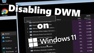 Windows 11 Without DWM