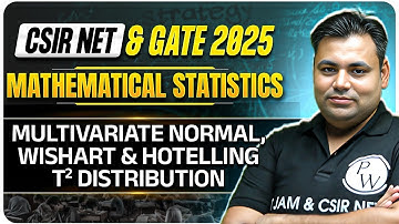Maths Statistics for CSIR NET & GATE 2025 | Multivariate Normal, Wishart & Hotelling