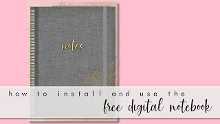 Free Digital Notebook - How to Install and Use