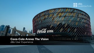 Coca Cola Arena The Vision D&B Audiotechnik