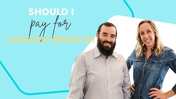 Should I pay for LinkedIn Premium?