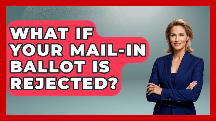 What If Your Mail-in Ballot Is Rejected? - First Time Voter Expert
